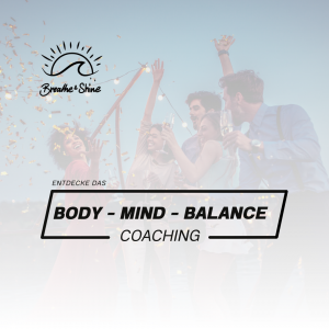 Body-Mind-Balance 1:1 Coaching kennen lernen! [Digital]